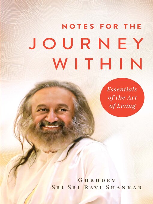 Title details for Notes for the Journey Within by Gurudev Sri Sri Ravi Shankar - Wait list
